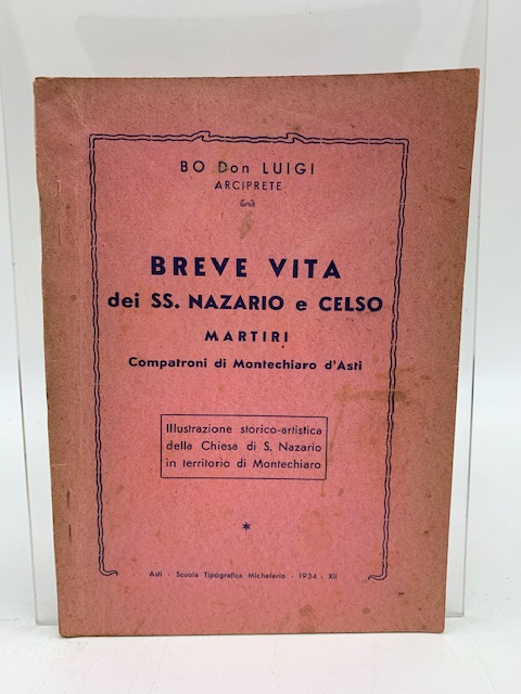 Breve vita dei SS. Nazzario e Celso Martiri compatroni di Montechiaro d'Asti
